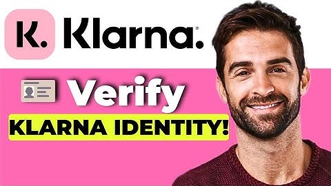 How to verify your identity in Klarna