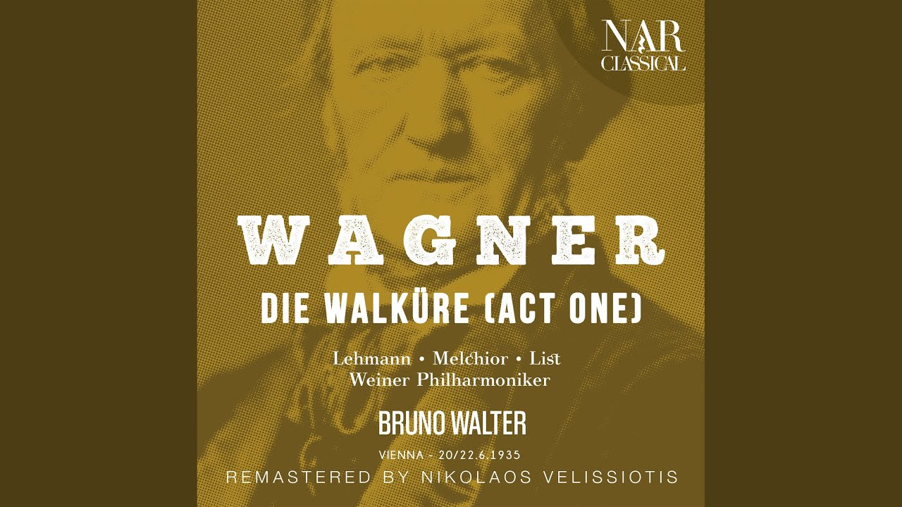 Mira Die Walküre, WWV 86b, IRW 52, Act I: "Schläfst du, Gast?" (Sieglinde, Siegmund) en YouTube