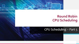 05   01 CPU Scheduling   Part 5