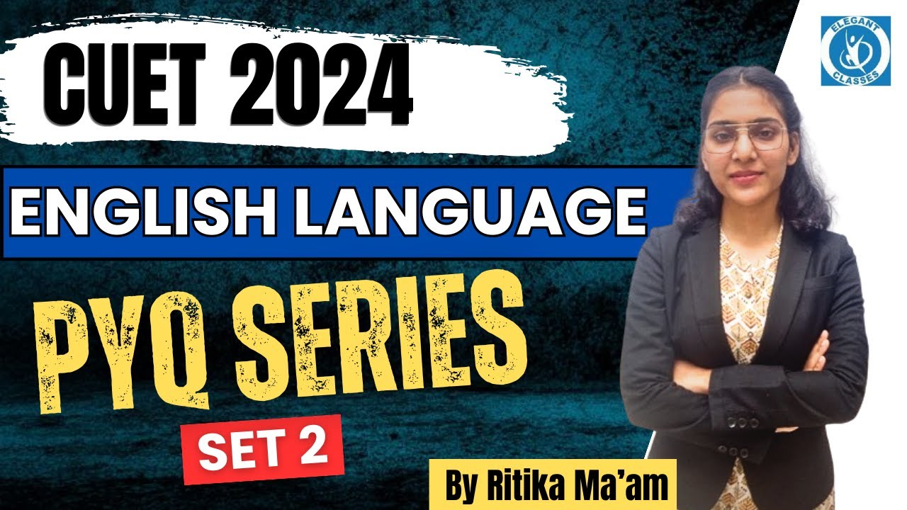 CUET 2024 ENGLISH LANGUAGE PREVIOUS YEAR QUESTIONS || SET 02 - YouTube
