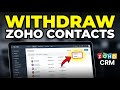 How to withdraw contacts from Zoho CRM - Detailed Guide