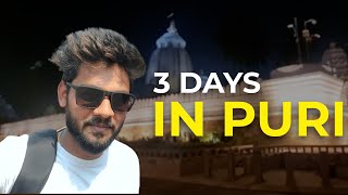 3 DAYS IN PURI | SHREE JAGANNATH PURI | ODISHA | PURI | SAKSHI GOPAL | CHARDHAM | KONARK TEMPLE |