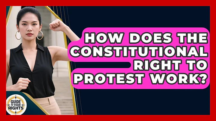 How Does the Constitutional Right to Protest Work? | Guide To Your Rights News