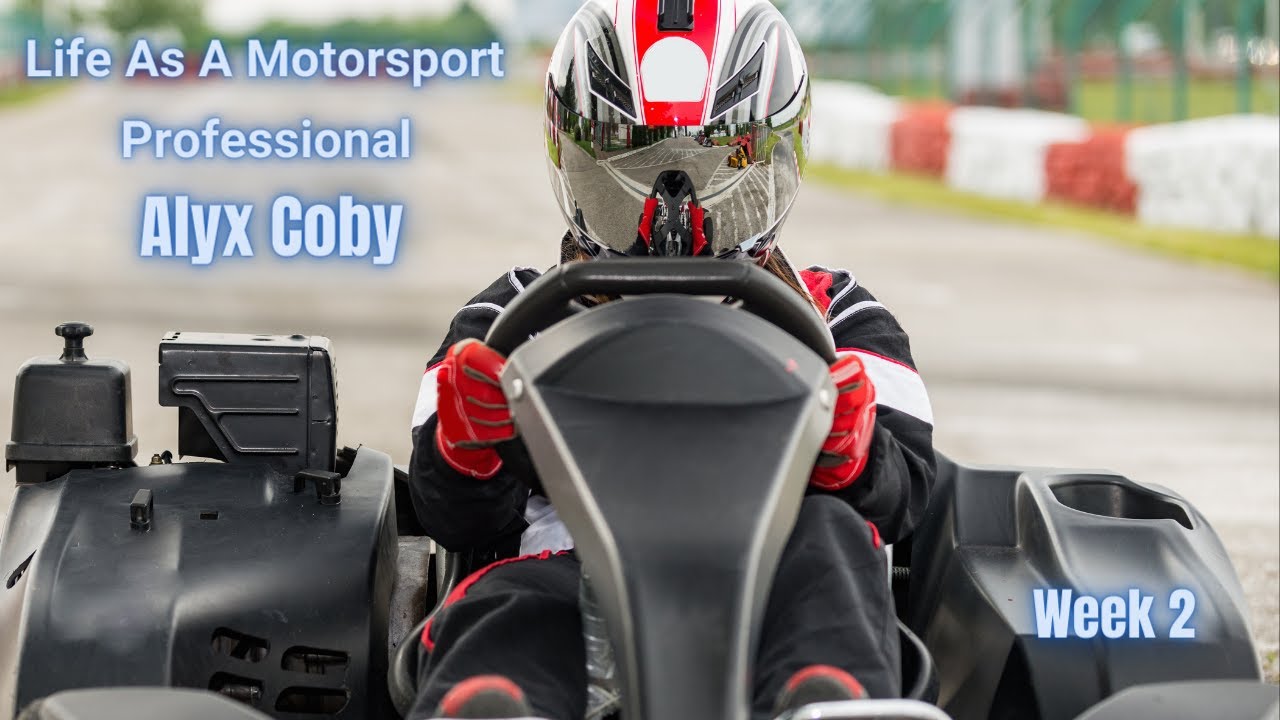Life As A Motorsport Professional | Alyx Coby | Week 2