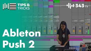 Using Push 2 with Live 11 | T!ps & Tr!cks with Claire Lim aka dolltr!ck