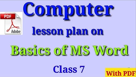 Computer lesson plan on MS Word| computer science lesson plan| b.ed lesson plan| lesson plan on comp