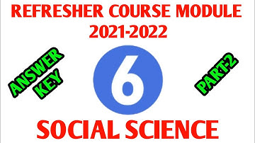 6th Standard  Social Science Refresher Course Module Answer key