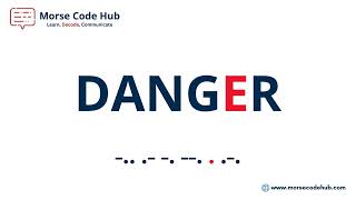 Danger in Morse Code | Morse Code Hub