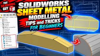 Solidworks - SHEET METAL Modelling TIPS and TRICKS for Beginners