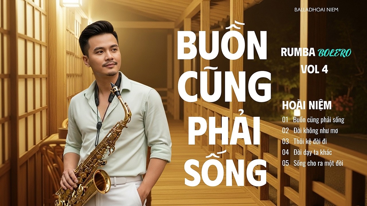 BUỒN CŨNG PHẢI SỐNG – VOL.4 | Rumba Bolero Rất Đời Nghe Là Thấm