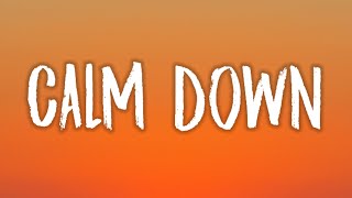 Rema - Calm Down (Lyrics)