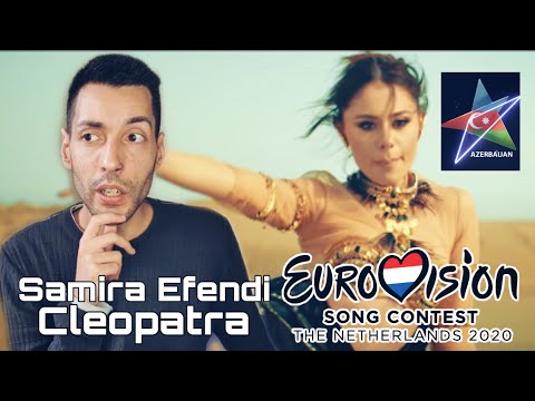 Samira Efendi Cleopatra Azerbaijan Eurovision 2020 REACTION
