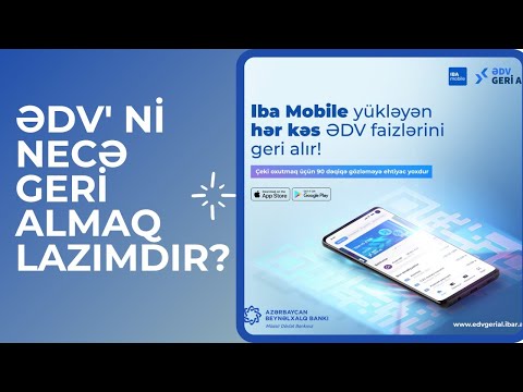 ƏDV GERİ AL. ( IBA mobil tətbiqi )