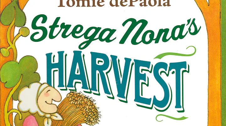 Strega Nona's Harvest by Tomi dePaola.  Grandma An...