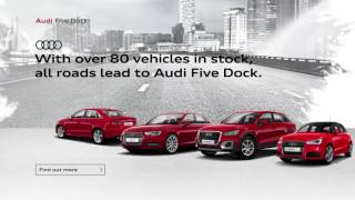All roads lead to Audi Five Dock