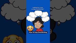 How To Stop Overthinking & Quiet Your Mind