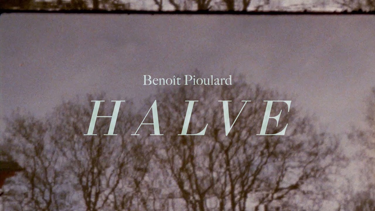 Benoit Pioulard - Halve (Lyric Video) adlı videoyu YouTube'da izle Benoit Pioulard - Halve (Lyric Video) adlı videoyu YouTube'da izle