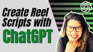 Effortlessly Create Reel Scripts with ChatGPT: The Ultimate AI Video Content Hack!