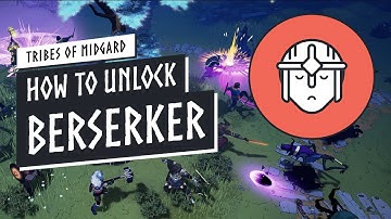 How to unlock Berserker Class • Tribes of Midgard