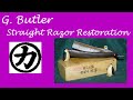 G  Butler Straight Razor Restoration