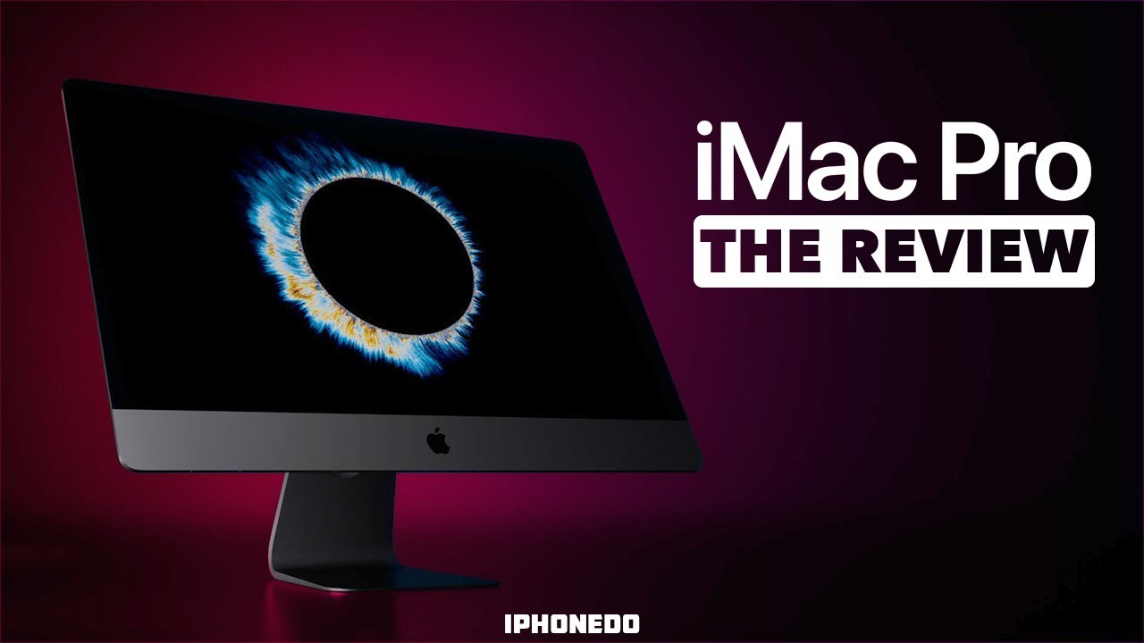 10 Core Beast — iMac Pro Review, Comparisons, Unboxing and More