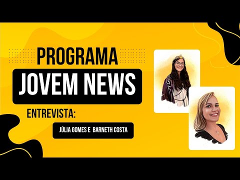 Jovem News | Entrevista Barneth Costa e Júlia Gomes