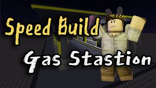 Speed Build Gas Stations | Roblox Studio
