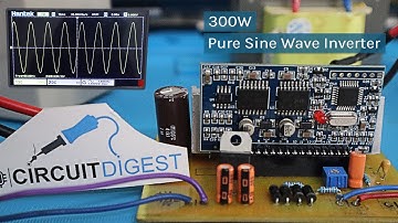 How to Make 300W Pure Sine Wave Inverter