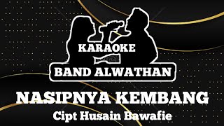 Nasipnya Kembang | Tanpa Vokal (Karaoke)