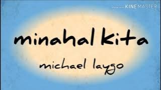 Minahal Kita | Michael Laygo |  Lyrics