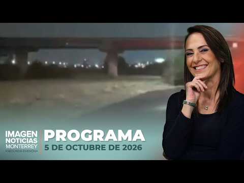 Noticias MTY con Claudia Ovalle | Programa Completo 5 de octubre de 2026