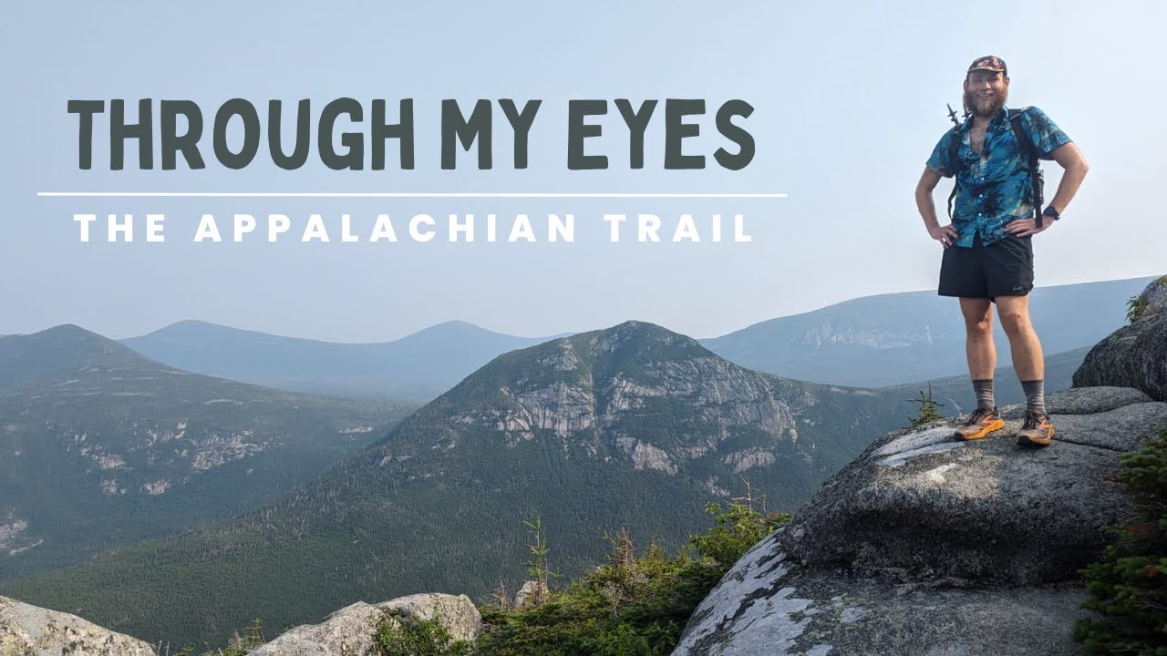 Through My Eyes: The Appalachian Trail