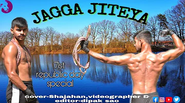 JAGGA JITEYA _Cover by Shajahan