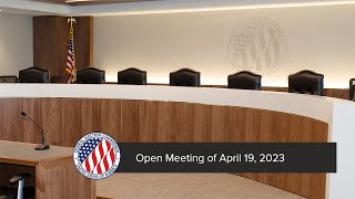 Open Meeting of April 19, 2023