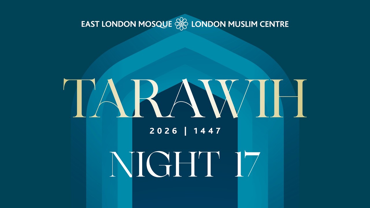 🕌 LIVE | Ramadan 1447 | Tarawih Night 17 | 5th March 2026