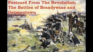 How To Play: Postcards From The Revolution- The Battles of Brandywine and Germantown