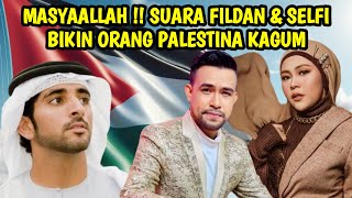 AMAZING!! FILDAN FT. SELFI'S VOICES AMAZE PALESTINIANS WHILE SINGING MANN MASHUP