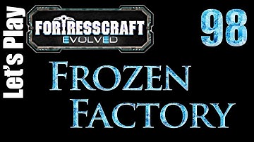 FortressCraft Evolved : Frozen Factory - Ep 98 Premature Inferno