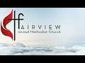 Fairview United Methodist Church | 08-03-25