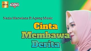 Nazia Marwiana ft Ageng Music - Cinta Membawa Derita (Video Lirik) || By Musik Lirik