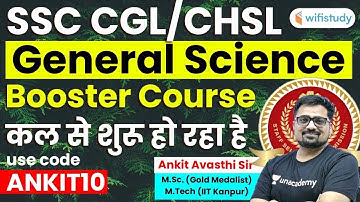 SSC CHSL 2019-20 | General Science Booster Course | Use Code "ANKIT10" & Get 10% Off