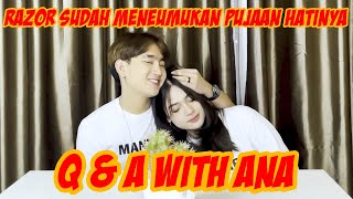 KENAPA RAZOR PILIH ANA SEBAGAI PACAR ???