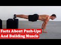 Facts About Push Ups and Building Muscle | How To Build Muscle With Just Push-Ups At Home