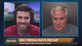 SEC Media Days takeaways + Texas WR, TE previews | Horns Report