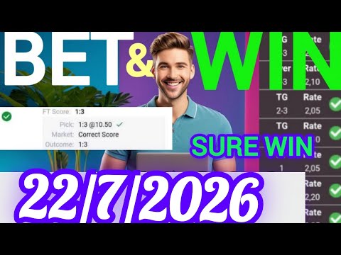 Today's Best Football Predictions & Betting Tips | soccer predictions|22/7/2026 |correct score tips