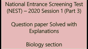 Nest 2020 Session 1 part 3 question paper solved with explanation (Biology section only)