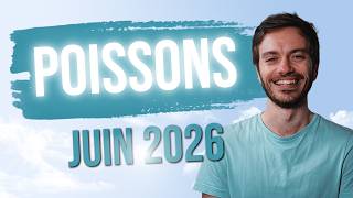 ♓ POISSONS : Un tirage magnifique ! JUIN 2026
