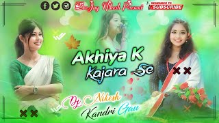 Mai Toh Akhiya💞K Kajara🌼Se Likhu Tore Nau || New Tharu TikTok Viral Song Annu Chaudhary || Remix