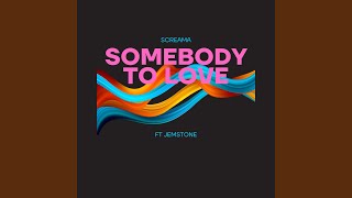 Download Lagu Somebody To Love (feat. Jemstone) MP3 Download Lagu Somebody To Love (feat. Jemstone) MP3