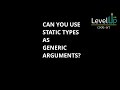 Can you use static types as generic arguments in C#? (Joke Video)